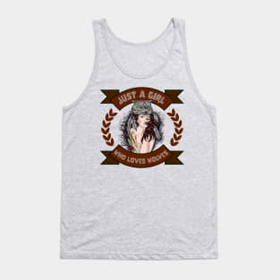 Just a girl who loves wolves Tank Top